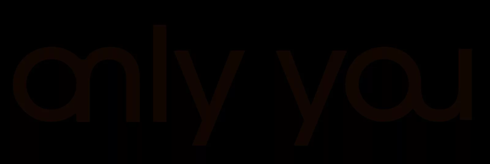 Only You